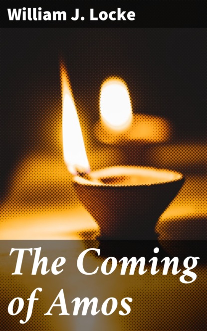 

The Coming of Amos
