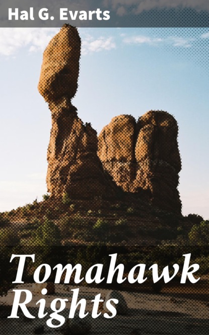 

Tomahawk Rights