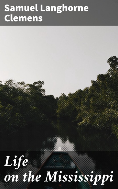 

Life on the Mississippi