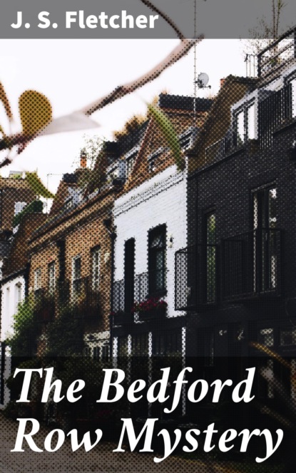 

The Bedford Row Mystery