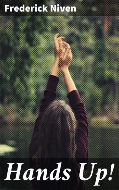 

Hands Up!