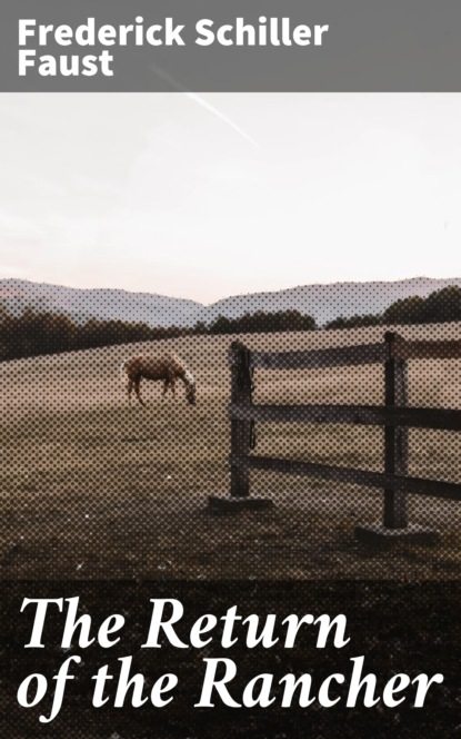 

The Return of the Rancher