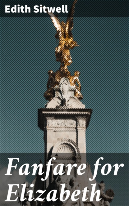 

Fanfare for Elizabeth