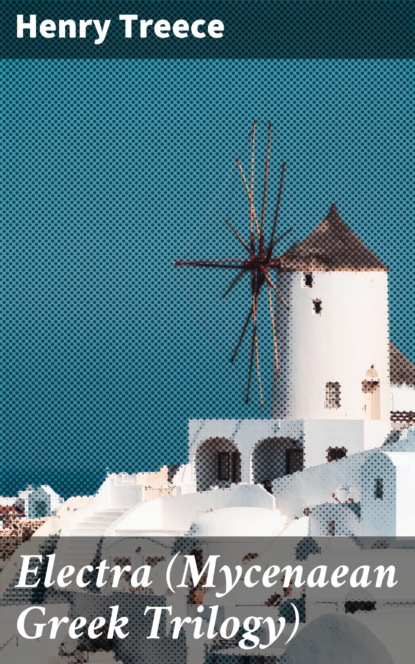 

Electra (Mycenaean Greek Trilogy)