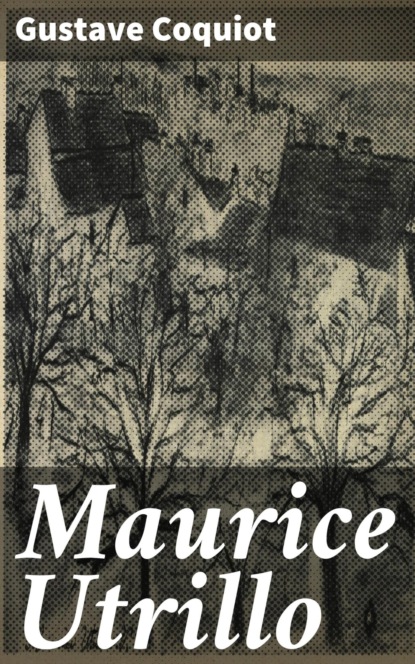 

Maurice Utrillo