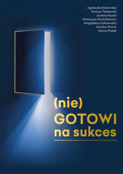 

(nie)GOTOWI na Sukces