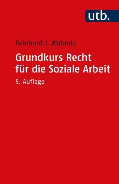 Grundkurs Recht für die Soziale Arbeit