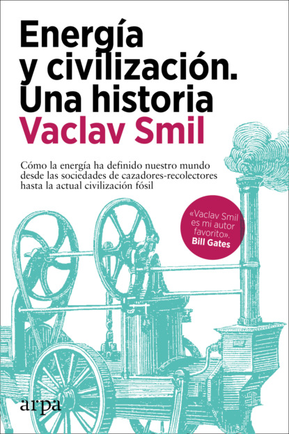 

Energía y civilización. Una historia