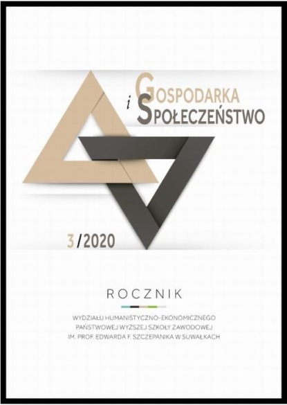 

Gospodarka i Społeczeństwo. Rocznik Wydziału Humanistyczno-Ekonomicznego Państwowej Wyższej Szkoły Zawodowej im. prof. Edwarda F. Szczepanika w Suwałkach