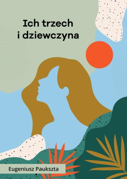 

Ich trzech i dziewczyna