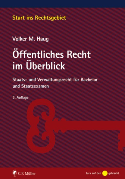 Öffentliches Recht im Überblick (Volker M. Haug). 