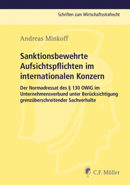 Sanktionsbewehrte Aufsichtspflichten im internationalen Konzern - Andreas Minkoff