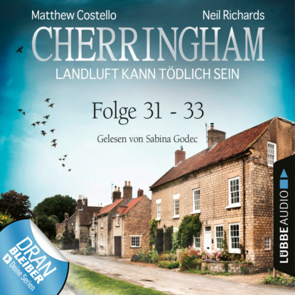 Cherringham - Landluft kann tödlich sein, Sammelband 11: Folge 31-33 (Ungekürzt) - Matthew  Costello