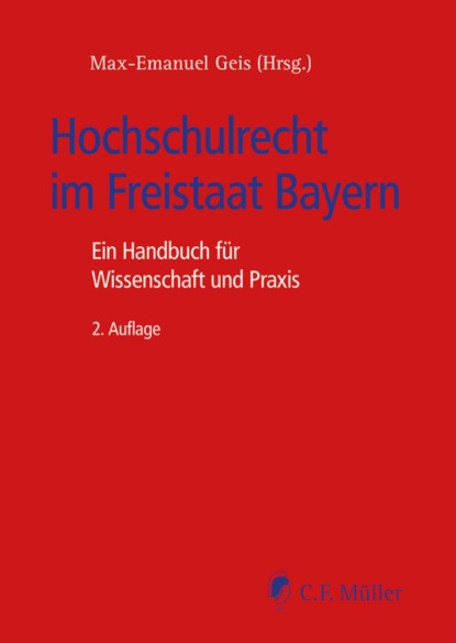 Hochschulrecht im Freistaat Bayern - Josef Franz Lindner