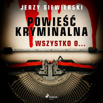 

Powieść kryminalna. Wszystko o…