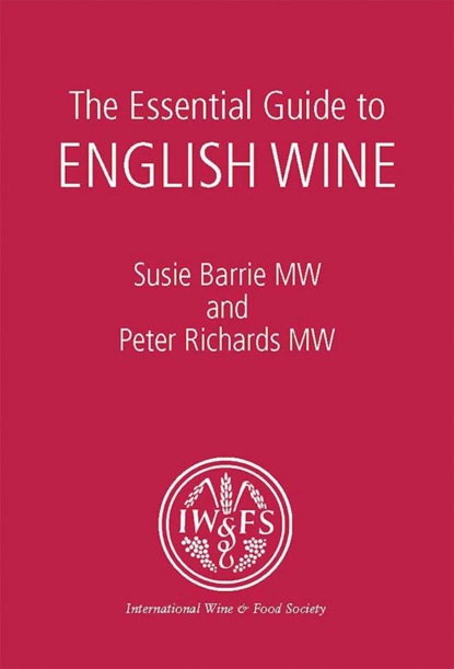 

The Essential Guide to English Wine