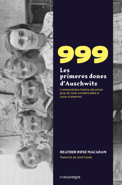 999. Les primeres dones d Auschwitz