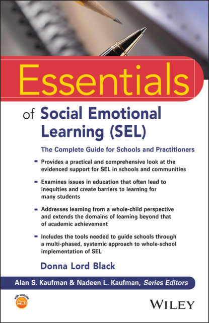 Essentials of Social Emotional Learning (SEL) (Donna Lord Black). 