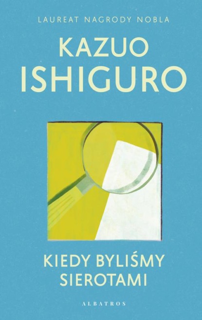 

KIEDY BYLIŚMY SIEROTAMI