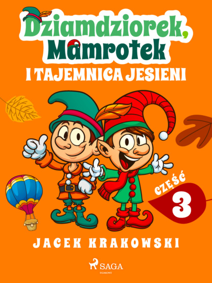 

Dziamdziorek, Mamrotek i tajemnica jesieni