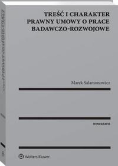 

Treść i charakter prawny umowy o prace badawczo-rozwojowe