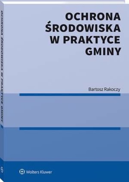 

Ochrona środowiska w praktyce gminy