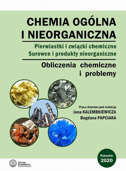 

Chemia ogólna i nieorganiczna. Pierwiastki i związki chemiczne. Surowce i produkty nieorganiczne. Obliczenia chemiczne i problemy