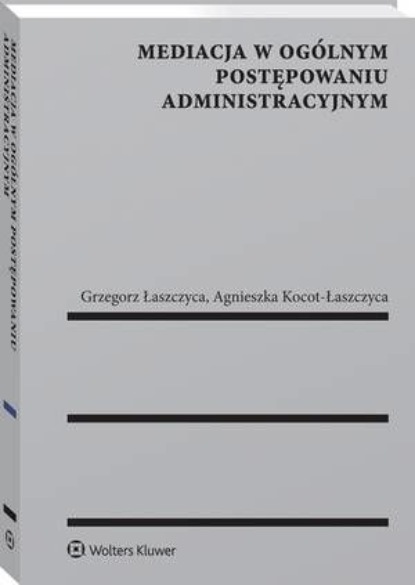 

Mediacja w ogólnym postępowaniu administracyjnym