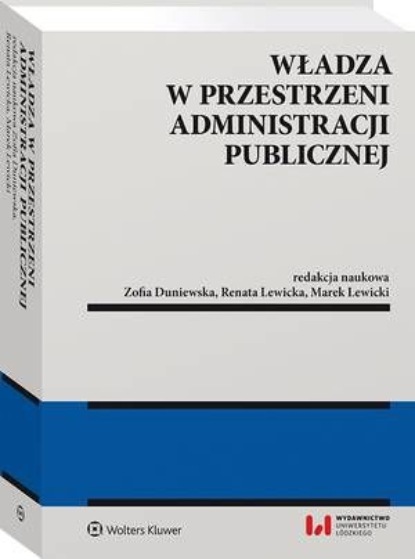 

Władza w przestrzeni administracji publicznej