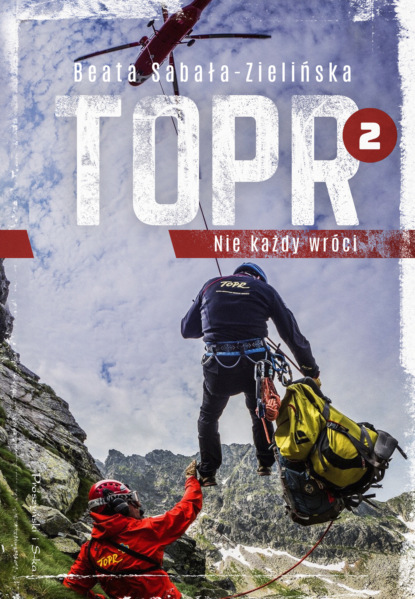 

TOPR 2. Nie każdy wróci