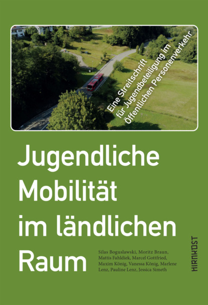 Jugendliche Mobilität im ländlichen Raum (Moritz Braun). 