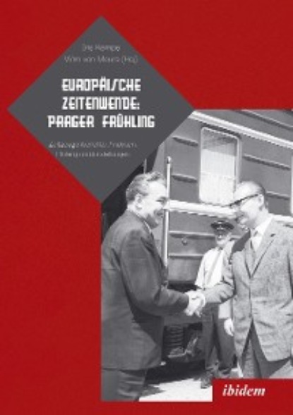 

Europäische Zeitenwende: Prager Frühling