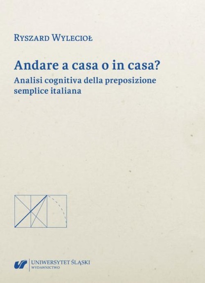 

Andare a casa o in casa Analisi cognitiva della preposizione semplice italiana