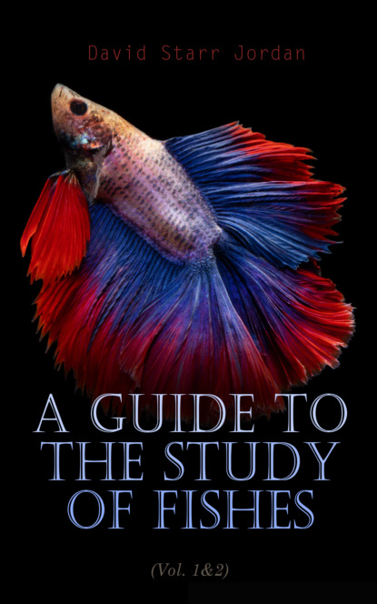 

A Guide to the Study of Fishes (Vol. 1&2)