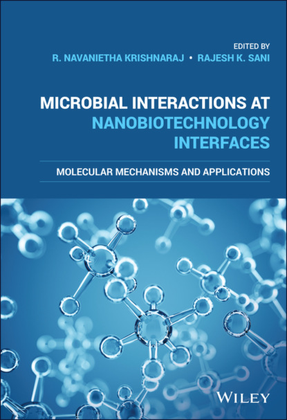 Microbial Interactions at Nanobiotechnology Interfaces (Группа авторов). 