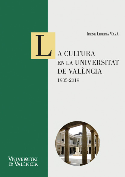 

La cultura en la Universitat de València: 1985-2019