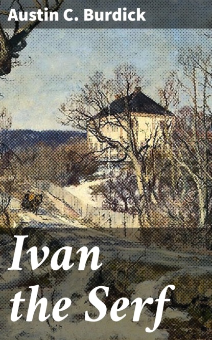 

Ivan the Serf