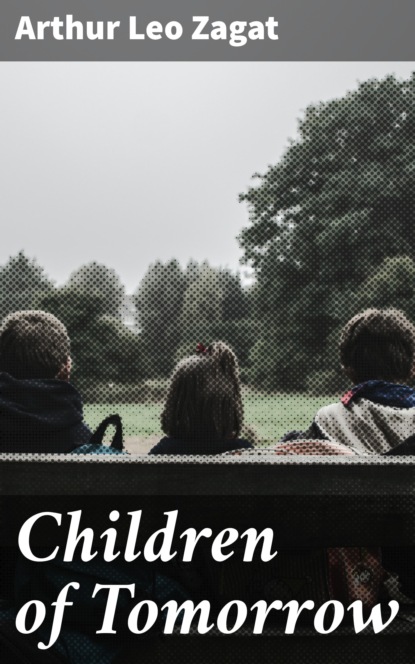 

Children of Tomorrow