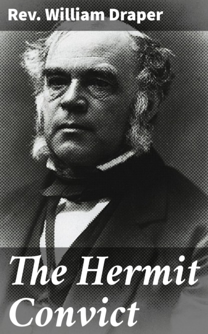 

The Hermit Convict