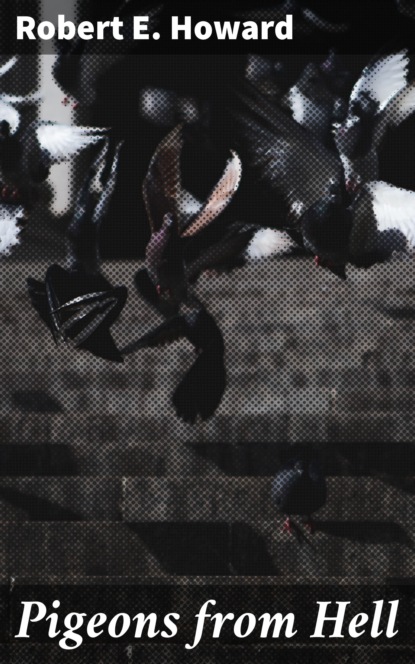 

Pigeons from Hell