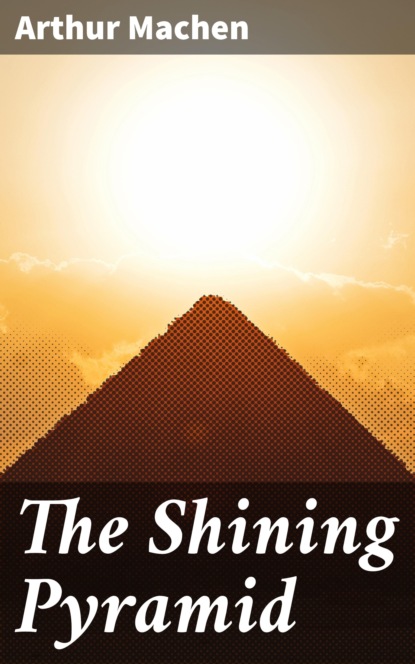 

The Shining Pyramid