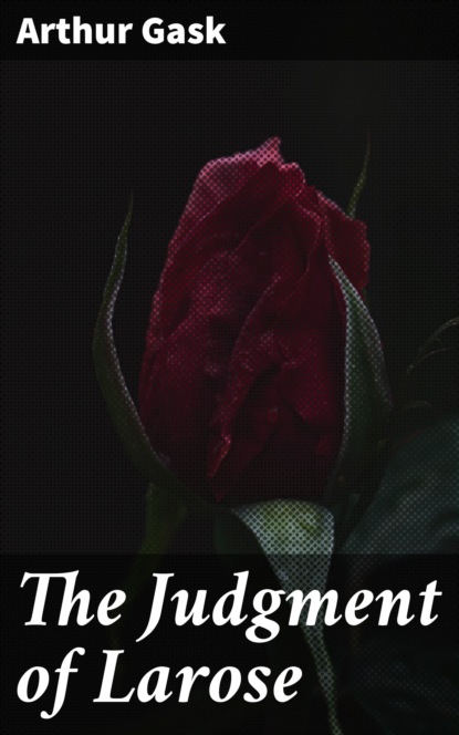 

The Judgment of Larose