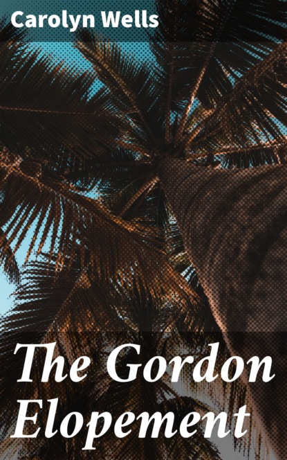 

The Gordon Elopement