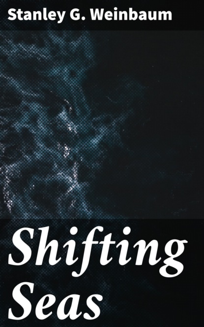 

Shifting Seas