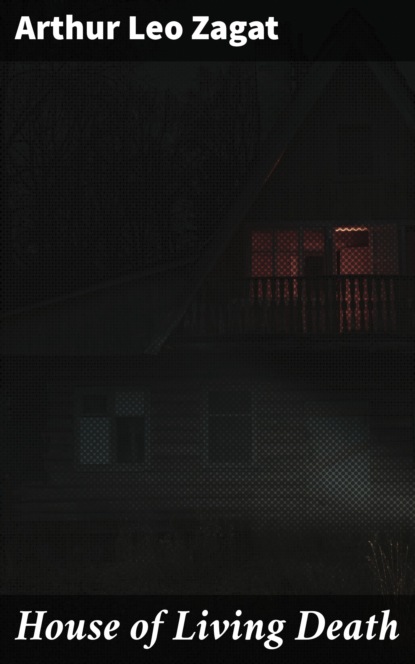 

House of Living Death