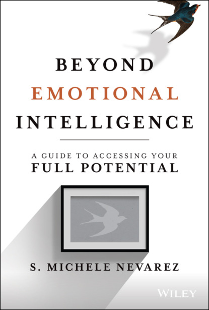 Beyond Emotional Intelligence - S. Michele Nevarez