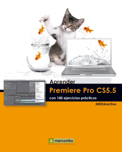 Aprender Premiere Pro CS5.5 con 100 ejercicios pr?cticos