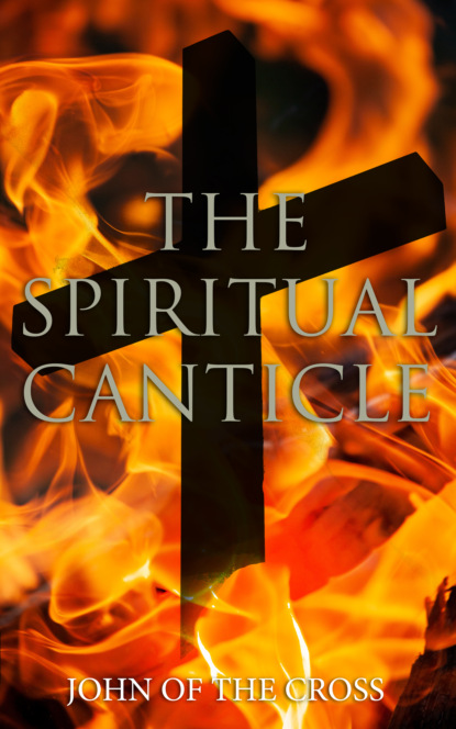 

The Spiritual Canticle