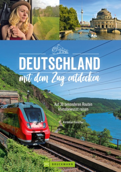 

Deutschland mit dem Zug entdecken