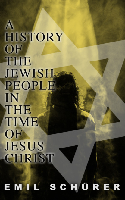 

A History of the Jewish People in the Time of Jesus Christ